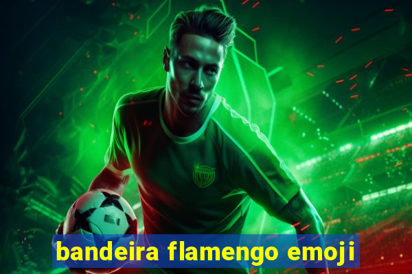 bandeira flamengo emoji